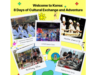 Welcome to Korea: 8 Days of Cultural Exchange and Adventure